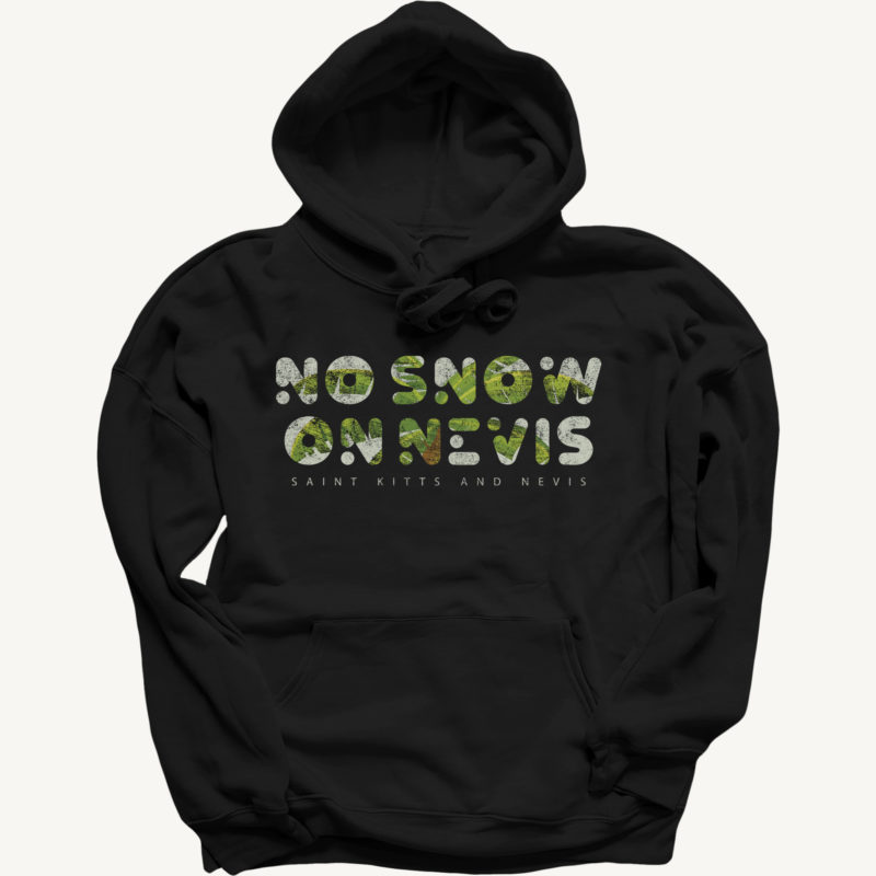 No Snow on Nevis Hoodie